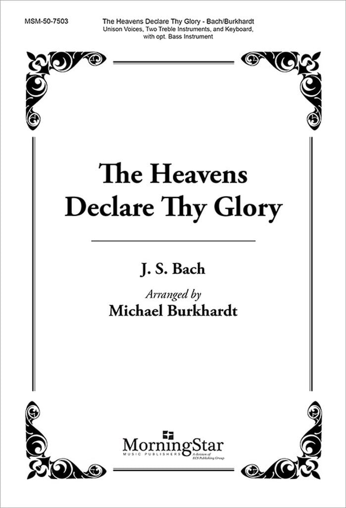 The Heavens Declare Thy Glory